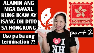 USO PA BA ANG TERMINATION SA HONGKONG?