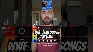 #WWE THEME SONGS TIER LIST!