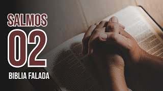 SALMOS 2  || BILBIA FALADA ACF || POR GUSTAVO HENRIQUE