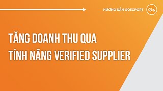 Tăng Doanh Thu Qua Tính Năng Verified Supplier