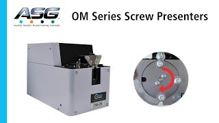 OM Series Screw Presenters