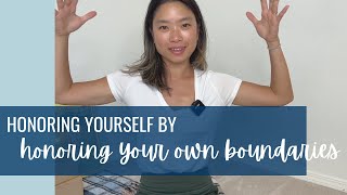 Are you honoring your own boundaries?