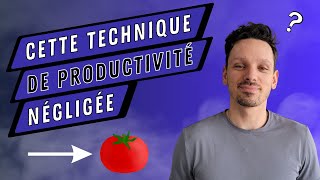 Cette technique de productivité trop peu utilisée