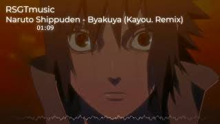 Naruto Shippuden - Byakuya (Trap Remix)