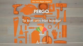 Ta bort urin från husdjur | Pergo-tutorial