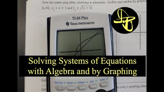 Solving Systems of Equations with Algebra and by finding Graph Intersections with a TI-84 Calculator