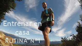 Entrenar en casa - Rutina Nº 1