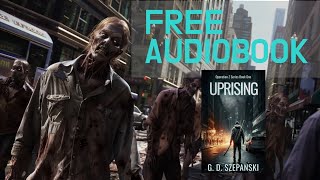 Uprising Audiobook - A Post-Apocalyptic Zombie Story