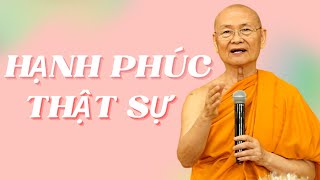 Hạnh Phúc THẬT SỰ Chính là An Lạc MỖI NGƯỜI MỖI CẢM NHẬN (Rất Hay) | HT Viên Minh Thuyết Pháp