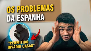 DIFICULDADES SOBRE A ESPANHA!