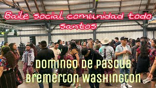 Baile social.comunidad Todo Santos cuchumatanes Domingo de Pascua Bremerton Washington