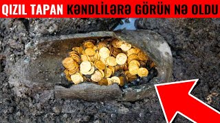 Kənddə su quyusu qazarkən qızıl tapdı - Bir gündə MİLYONÇU olan 3 KƏNDLİ