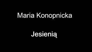 Maria Konopnicka Jesienią wiersze