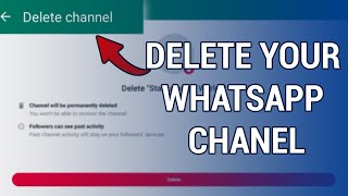 How To Delete WhatsApp Channels - WhatsApp Update 2023