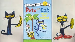 🐈‍⬛ 🍌 PETE THE CAT READ ALOUD - Pete the Cat and the Bad Banana