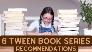 6 Book Series Recommendations for your Tweens - Ages 10-13