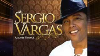 Que Te Has Creido- Sergio Vargas