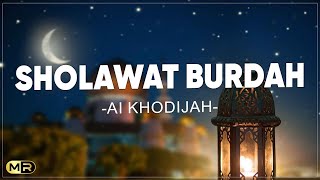 Ai Khodijah - Sholawat Burdah ( Lirik Sholawat )