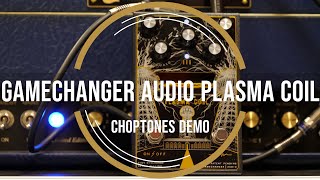 Gamechanger Audio Plasma Coil | Playthrough Demo