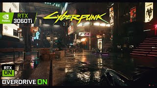 CAN YOU OVERDRIVE WITH RTX 3060Ti ? CYBERPUNK PATH TRACING