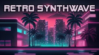 Retro Synthwave Music 🌃 Electro Cyberpunk Retro [ A Synthwave Chillwave Mix ]