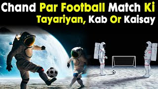 Can Football Be Played on the Moon? | Moon Football Real or Fake?