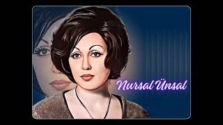 Nursal Ünsal - Unutturamaz Seni Hiç Bir Şey