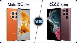 Huawei Mate 50 Pro vs Samsung Galaxy S22 Ultra 5G