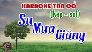 KARAOKE (tân cổ) | SA MƯA GIÔNG | dây kép (sol) | Nhạc mới 2022