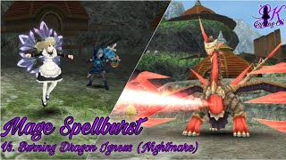 Mage Spellburst MD Vs. Burning Dragon Igneus Nightmare - [Toram Online]