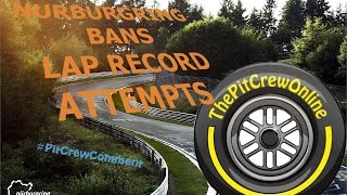 COMMENT: Nurburgring to ban lap record attempts? | ThePitCrewOnline