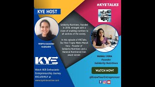 KYETalks with Manali Vora, founder of Solidarity Nutritions