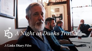 Trailer - A Night at Ducks | A Links Diary film premieres April 12th