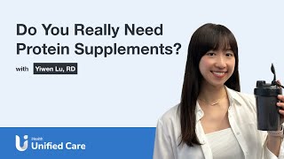 Unified Care - Do You Really Need Protein Supplements?