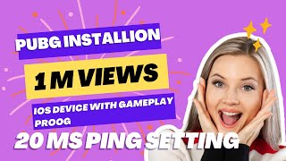 PUBG Installation in iPhone with 20ping setting with gameplay proof #pubgmobile