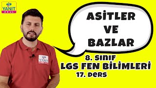 Asitler ve Bazlar | 2021 LGS Fen Bilimleri Konu Anlatımları