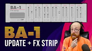 Baby Audio BA-1 - 1.5 Update FX-Strip | Eric Burgess