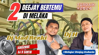 2 Deejay Sahabat Alam Maya Bertemu! ❤️🎤 DJ H Ngeteh Bersama DJ Mad Rezki | DJ Viral YT