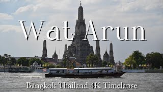 Wat Arun 4K Time lapse　暁の寺 4K タイムラプス