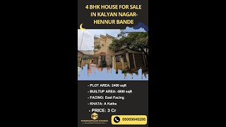 A Khata/4 BHK House for Sale in Kalyan Nagar-Hennur Bande/ Call: 08069640286/ Whatsapp: 9591608349