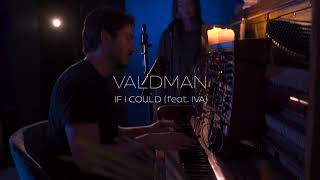 Valdman - If I Could (feat. IVA) [Home Session] #electronicmusic #livemusic