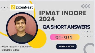 IPMAT Indore 2024 | QA | Short Answers | Solution | Answers | Examnest