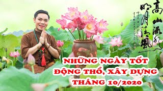 Ngày tốt động thổ, xây dựng tháng 10/2020 Âm lịch || Ngày đẹp động thổ