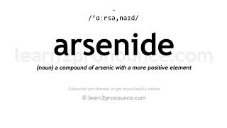 How to pronounce Arsenide | English pronunciation