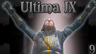 Magic Schmagic - Ultima IX: Part 9