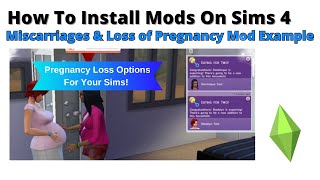 How To Install Miscarriages & Loss Of Pregnancy Mod For Sims 4 | 2024