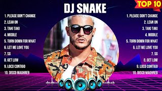 Dj Snake Top Of The Music Hits 2024 - Most Popular Hits Playlist