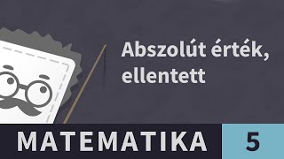 Negatív számok 2. Egész számok abszolút értéke | Matematika - 5. osztály