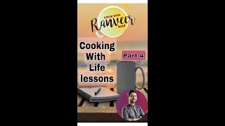 Cooking with life lessons | Part 4 | Ranveer Brar #shorts #lifelessons