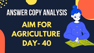 Answer Writing Analysis | Day- 40 | AIM FOR AGRICULTURE SERIES